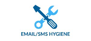 Email/SMS Hygiene
